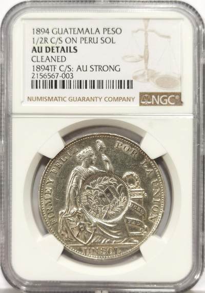 博洋堂世界钱币拍卖第144期（全场包邮） - NGC AU 危地马拉1894年1比索加盖银币，加盖在秘鲁1894年1索尔银币上，少见同年份，美洲热门加盖品种