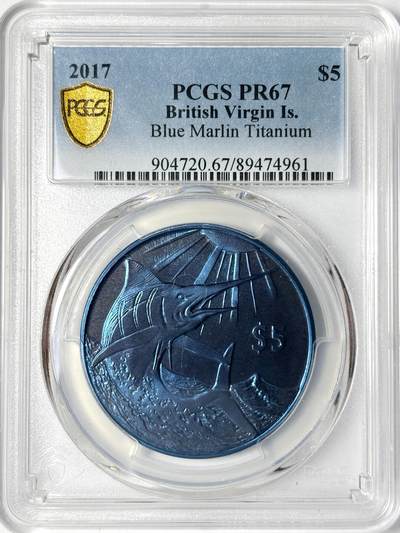 【雨安】【世界币章112-113期】周五/周六 两场连拍 2025-11-01 周六 19:30 保真 8秒倒数自动落锤 高效拍卖 - [评级现代] British Virgin Island 英属维尔京群岛 5镑 2017年 蓝枪鱼 钛币 PCGS-PR67