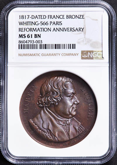 【俄甄集藏】2025年(044)11-12星期三晚 19:30 全场包邮 - 法国历史事件系列1817年纪念马丁·路德宗教改革“九十五条论纲”颁布300周年大铜章，NGC MS61，高浮雕