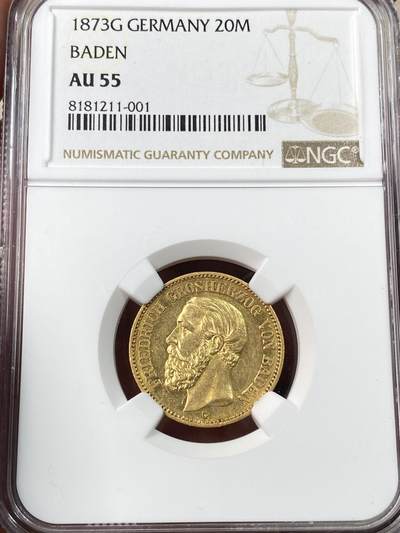 万国钱币拍卖第054期 - NGC AU55 1873年德国巴登大公国弗里德里希一世长翅流通20马克金币 G厂工艺较差 此枚早期年份品质不错 7.96g 900金