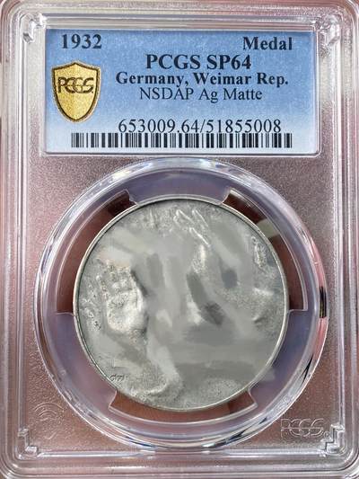 万国钱币拍卖第054期 - PCGS SP64 1932年德国民族社会主义工人党纪念帝国选举带来“元首的问候”手势纪念银章 银质极其稀少 边铭990 35.5MM 20G左右 三帝国银章中避不开的经典早期品种 （原图请私信后台或自行查询官网）