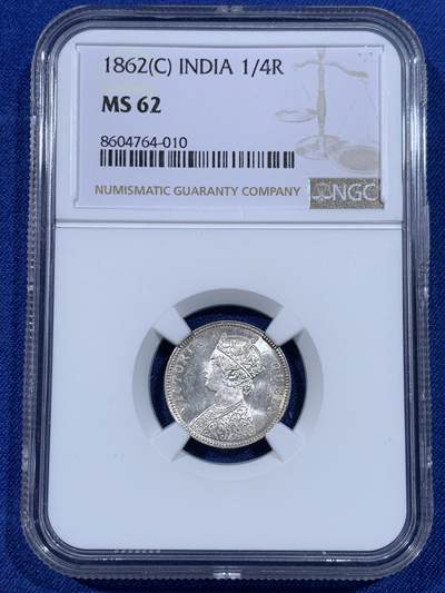 《竞宝斋》第435场 周日，周一2场连拍 （全场包邮） - NGC MS62 英属印度1862年维多利亚女王1/4卢比银币  少见小面值卢比，车轮原光底板，观感极佳