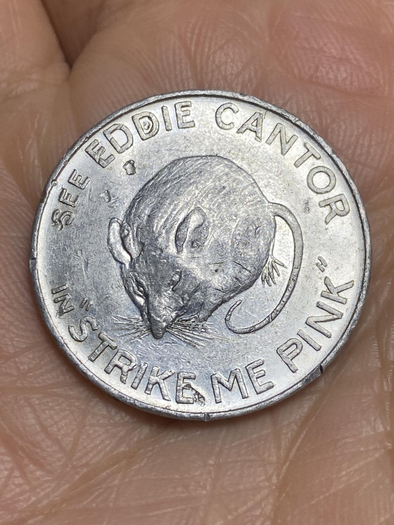 2025年第一百二十二场(总第一百四十八场）外国好品散币(免佣金) 美国🇺🇸1936年(Strike Me Pink)电影宣传代币