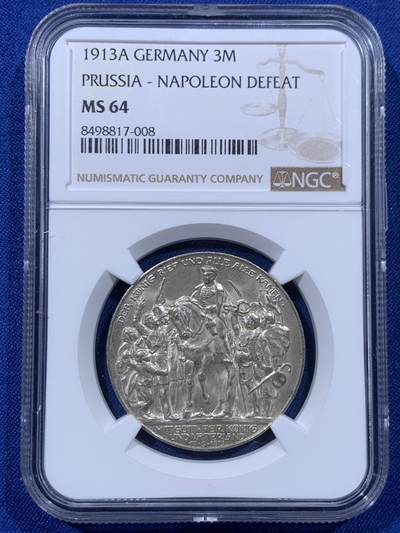 《竞宝斋》第435场 周日，周一2场连拍 （全场包邮） - NGC MS64 德国1913年普鲁士战胜拿破仑3马克银币，转光极强