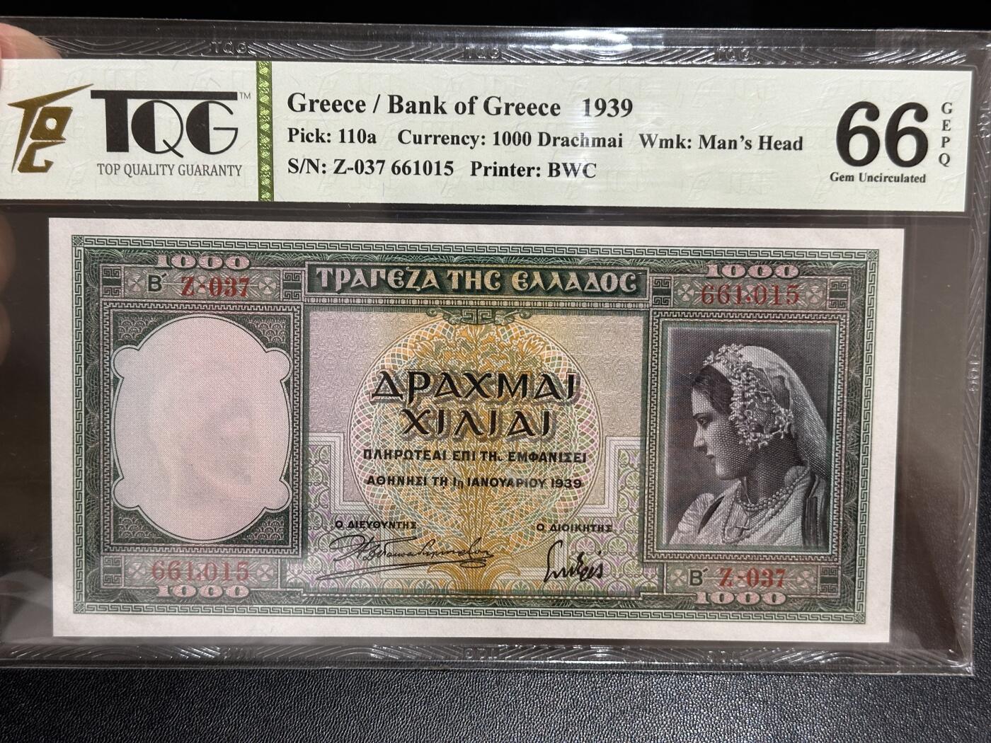 《外钞收藏家》第五百八十一期（畅拍场）（本平台长期征集拍品、欢迎藏友们联系合作） 1939年希腊1000 TQG评级66 BWC版