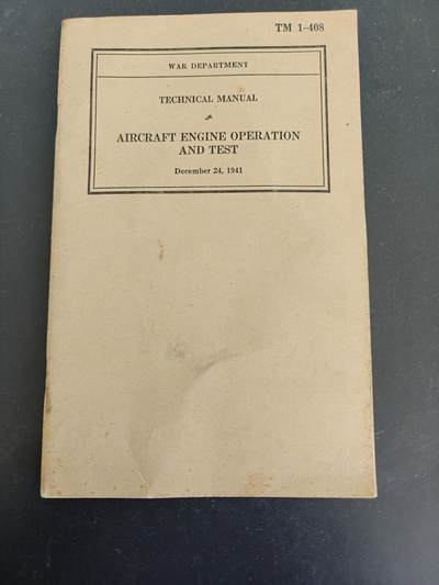 老王徽章第161期 - 美国战争部《飞机发动机操作与测试》技术手册     1941年出版      供陆海军航空兵及地勤人员学习使用     内容丰富      64页