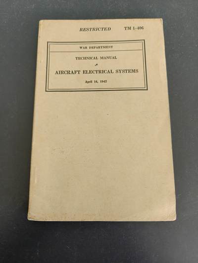 老王徽章第161期 - 美国战争部“飞机电气系统”技术手册     1942年出版     供美国海陆军航空兵和地勤人员培训使用      234页     内容丰富 