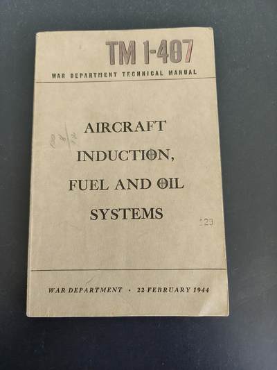 老王徽章第161期 - 美国战争部《飞机进气、燃油和滑油系统》技术手册      1944年出版      供美国海军/陆军航空兵及地勤人员学习使用      内容丰富     132页 