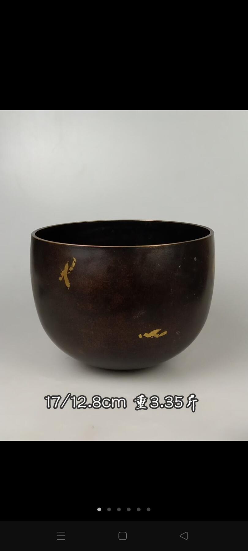 清代晚期:【僧磬 铜钵】撒金纯铜、为高僧外出化缘与做法事所用、保存完整、尺寸重量如图！