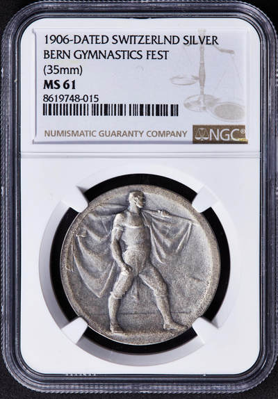 【俄甄集藏】2025年(044)11-12星期三晚 19:30 全场包邮 - 瑞士1906年纪念伯尔尼联邦体操节银章，NGC MS61，磨砂底板，原味包浆