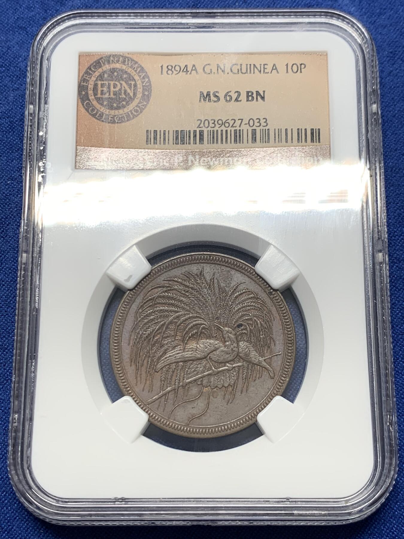 《竞宝斋》第436场 周日，周一2场连拍 （全场包邮） NGC MS62BN 1894年 徳属新几内亚天堂鸟10芬尼铜币 名家纽曼旧藏 细节极美 状态极好 稀少品种