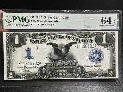 《外钞收藏家》第五百八十三期（精选场）（本期拍品丰富）（本平台长期征集拍品、欢迎藏友们联系合作） - 1899年美国大票幅1美元 老鹰 PMG64E 玩老美元必入品种