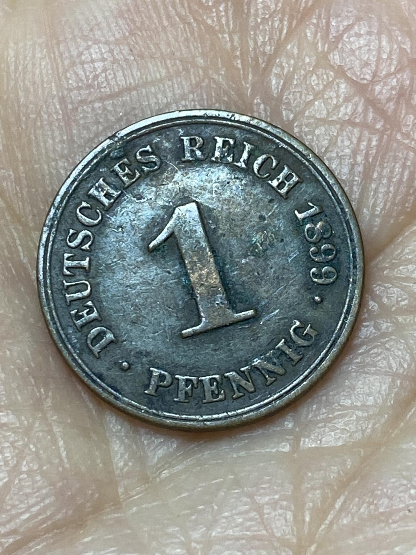 2025年第一百二十六场(总第一百五十二场）外国好品散币(免佣金) 德意志帝国1899年1芬尼(威廉二世时期，F标斯图加特造)