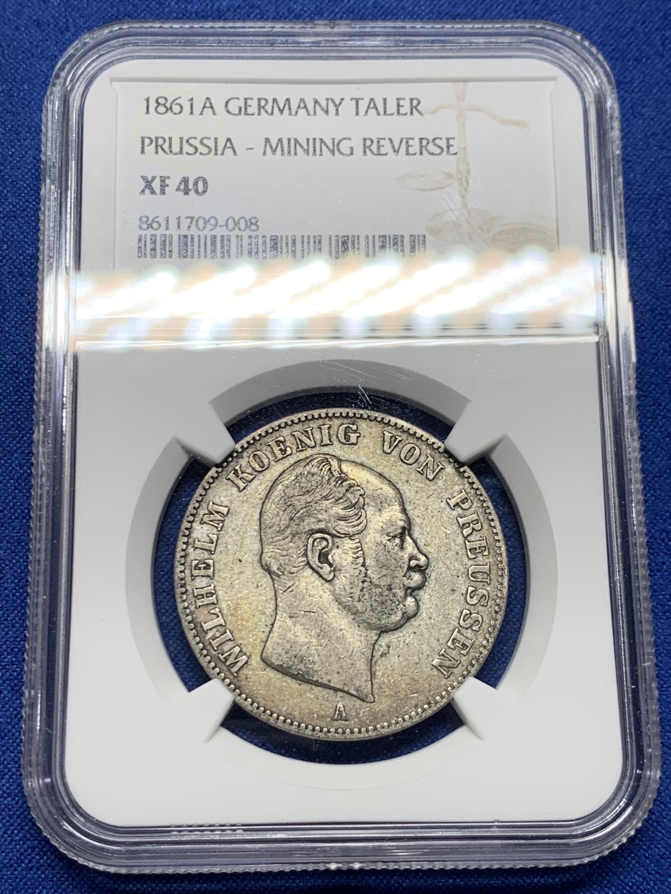 《竞宝斋》第437场 周日，周一2场连拍 （全场包邮） NGC XF40 德国普鲁士1861年威廉一世矿业泰勒 带老彩 实物很耐看