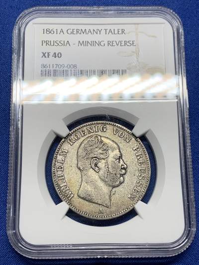 《竞宝斋》第437场 周日，周一2场连拍 （全场包邮） - NGC XF40 德国普鲁士1861年威廉一世矿业泰勒 带老彩 实物很耐看