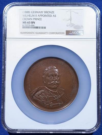 《竞宝斋》第437场 周日，周一2场连拍 （全场包邮） - NGC MS63BN 1888年德皇弗立德里希三世立威廉二世为王储铜章，70mm，加大加厚盒。