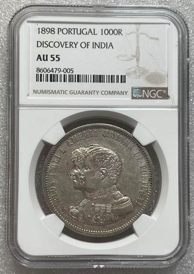 世界钱币专场拍卖 每周二开拍 - NGC AU55分1898年葡萄牙卡洛斯一世1000瑞斯银币