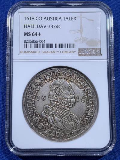 《竞宝斋》第437场 周日，周一2场连拍 （全场包邮） - 唯一冠军分 NGC MS64+ 神圣罗马帝国 奥地利 1618年 马克西米利安三世伯爵 泰勒大银币 深打包浆币 400年岁月的沉淀 极好