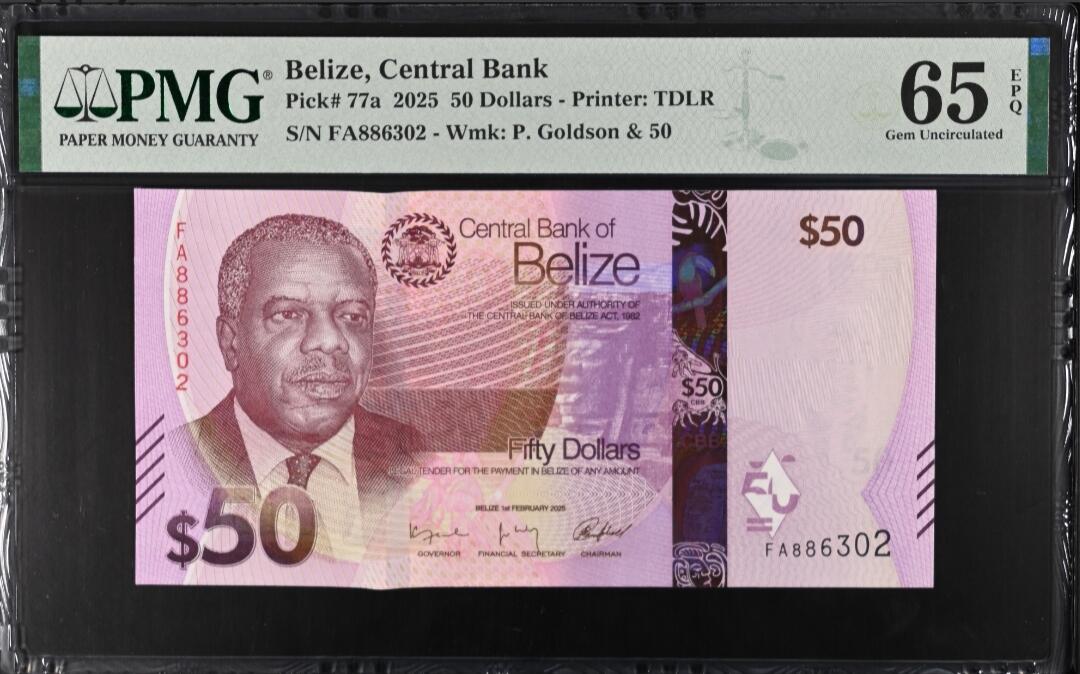 世界靓号纸钞第七十七期 2025年伯利兹50元 首发FA冠 全程无47 PMG65 唯一冠军分
