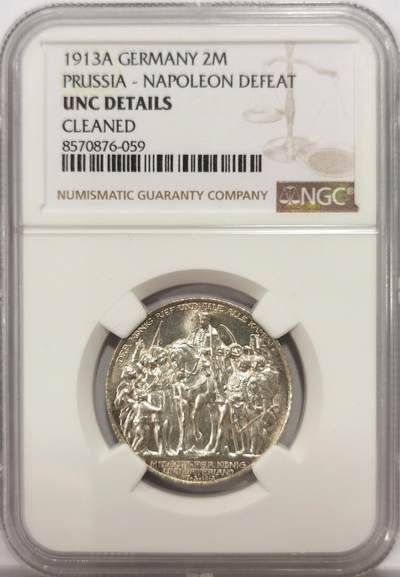 博洋堂世界钱币拍卖第146期（全场包邮） - NGC UNCD 德国1913战胜拿破仑百年纪念二马克，很有特点的一款帝国马克，转光强烈底板丝滑，几无清洗痕迹