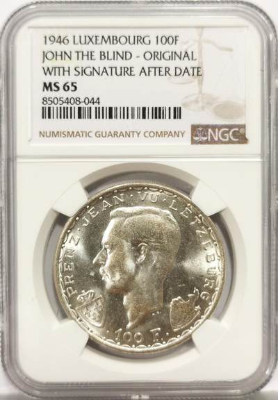 博洋堂世界钱币拍卖第146期（全场包邮） - NGC MS65 卢森堡1946年盲人约翰战死600周年纪念100法朗马剑银币，原汁原味，银光闪闪，币面清爽干净又漂亮，转光强烈细节优秀，状态一流。