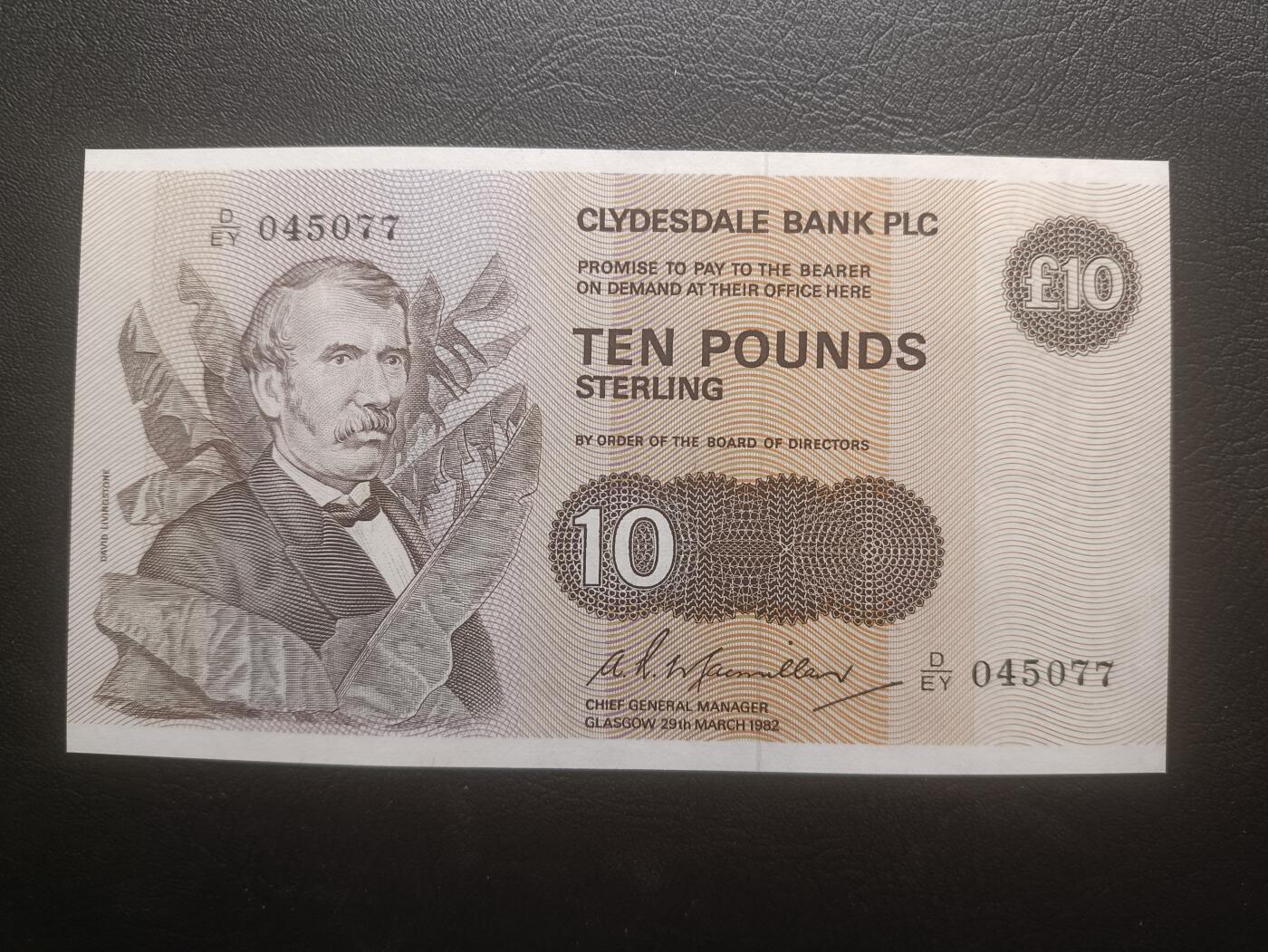 2025十一月第四期，总202期 苏格兰克莱斯戴勒银行1982年10镑UNC-，地理学家利文斯通博士和黑奴，很快就因为“民族观念不正确”停印