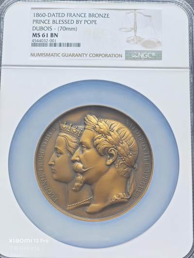 【德藏】世界币章拍卖第153期（拍品征集中~欢迎藏友联系） - 1860年 法国拿破仑三世与欧仁妮皇后为王子洗礼70mm纪念高浮雕大铜章 NGC MS61BN 正面是拿破仑三世和欧仁妮皇后的左侧面肖像，背面是教皇为王子洗礼祝福的场景 设计精美 品相完好 大盒封装