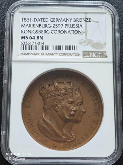 【德藏】世界币章拍卖第153期（拍品征集中~欢迎藏友联系） - 1861年 德国普鲁士威廉一世登基高浮雕纪念铜章 NGC MS64BN 状态极佳 浮雕感极强 皇冠上的细节刻画以及背面的人物刻画都体现出立体浮雕的极致细节