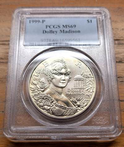 泉海漫舟·凡希社世界钱币微拍第三百十四期 - 1999美国第四任总统夫人Dolly Madison纪念Dollar大银PCGS-MS69