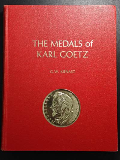 【德藏】世界币章拍卖第153期（拍品征集中~欢迎藏友联系） - 97成新 绝版 1967年第一版 章牌大师卡尔歌茨-纪念章Kienast目录 作者亲笔签名版 超大开本 评级公司同款 全书约284页 布面镶嵌硬壳精装