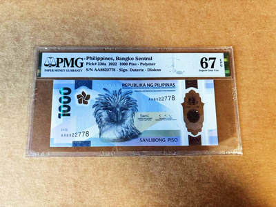 【Blue Auction】世界纸币精拍第751期——18级TOP拍卖/信誉/品质/专业/高效💫 - 【获奖钞 AA冠】菲律宾 2022年1000比索 PMG67EPQ