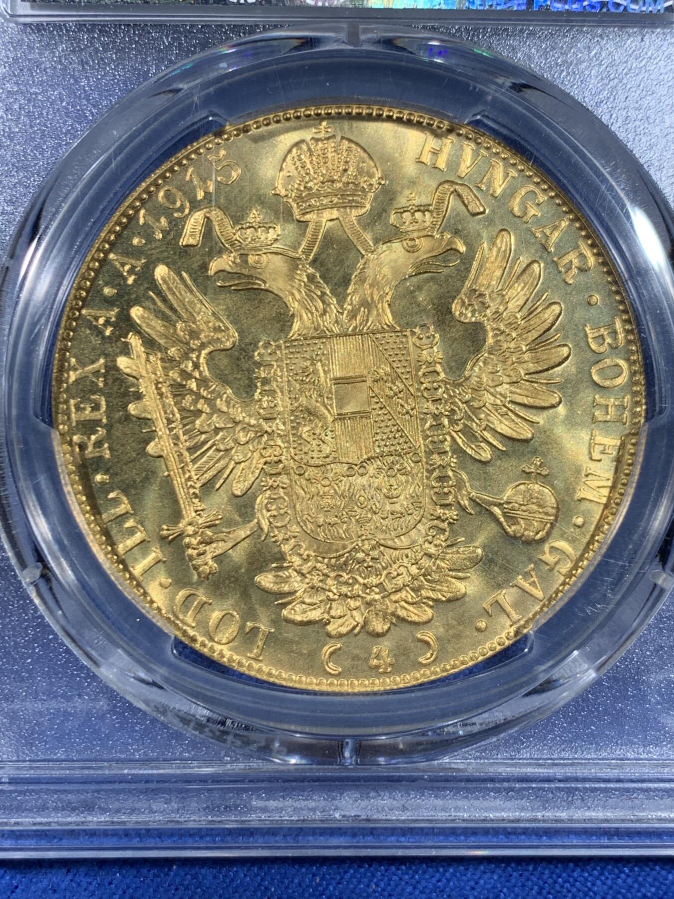 《竞宝斋》第438场 周日，周一，周二 3场连拍 （全场包邮） PCGS MS67 奥地利1915年弗朗茨一世4杜卡特金币，后铸版，13.96克，986金，季军分。