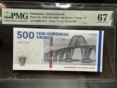 《外钞收藏家》第五百八十五期（精品场）（本平台长期征集拍品、欢迎藏友们联系合作） - 丹麦2019年桥版500克朗PMG67（小号码779A1） 