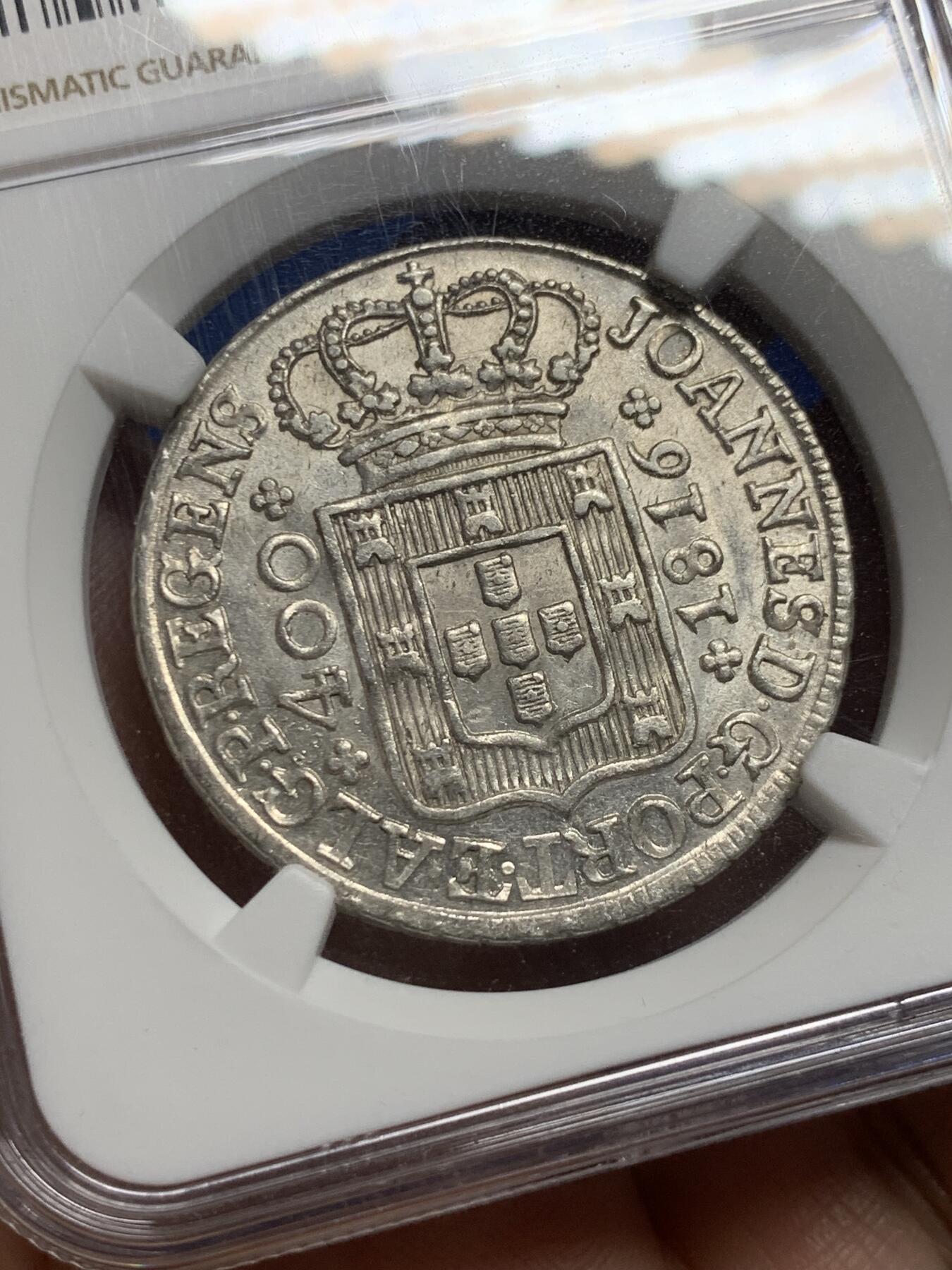 《竞宝斋》第439场 周日，周一，周二 3场连拍 （全场包邮） NGC MS63 葡萄牙1816年若昂六世400R十字银币，本土最大面值，打铸极佳，光度和底板都很好的一枚