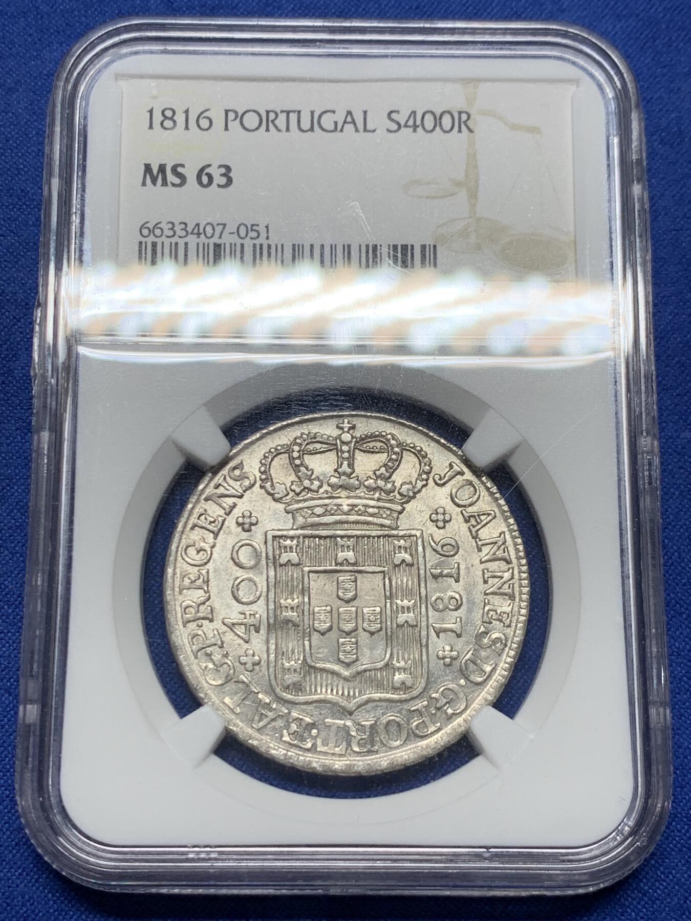 《竞宝斋》第439场 周日，周一，周二 3场连拍 （全场包邮） NGC MS63 葡萄牙1816年若昂六世400R十字银币，本土最大面值，打铸极佳，光度和底板都很好的一枚