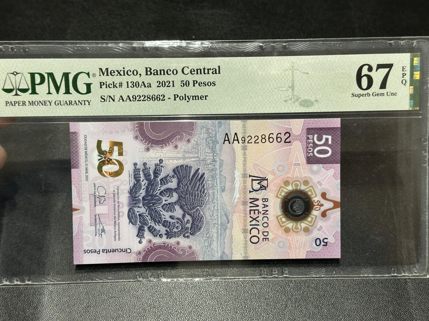 《外钞收藏家》第五百八十六期（品种丰富、精品多）（本平台长期征集拍品、欢迎藏友们联系合作） 2021年墨西哥50比索 AA冠 无47 PMG67 获奖钞