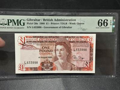 《外钞收藏家》第五百八十七期（精选场）（本平台长期征集拍品、欢迎藏友们联系合作） - 1988年直布罗陀1镑 PMG66 无47尾998
