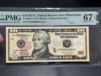 《外钞收藏家》第五百八十七期（精选场）（本平台长期征集拍品、欢迎藏友们联系合作） - 2017年美国彩版10美元 圆圆号 PMG67