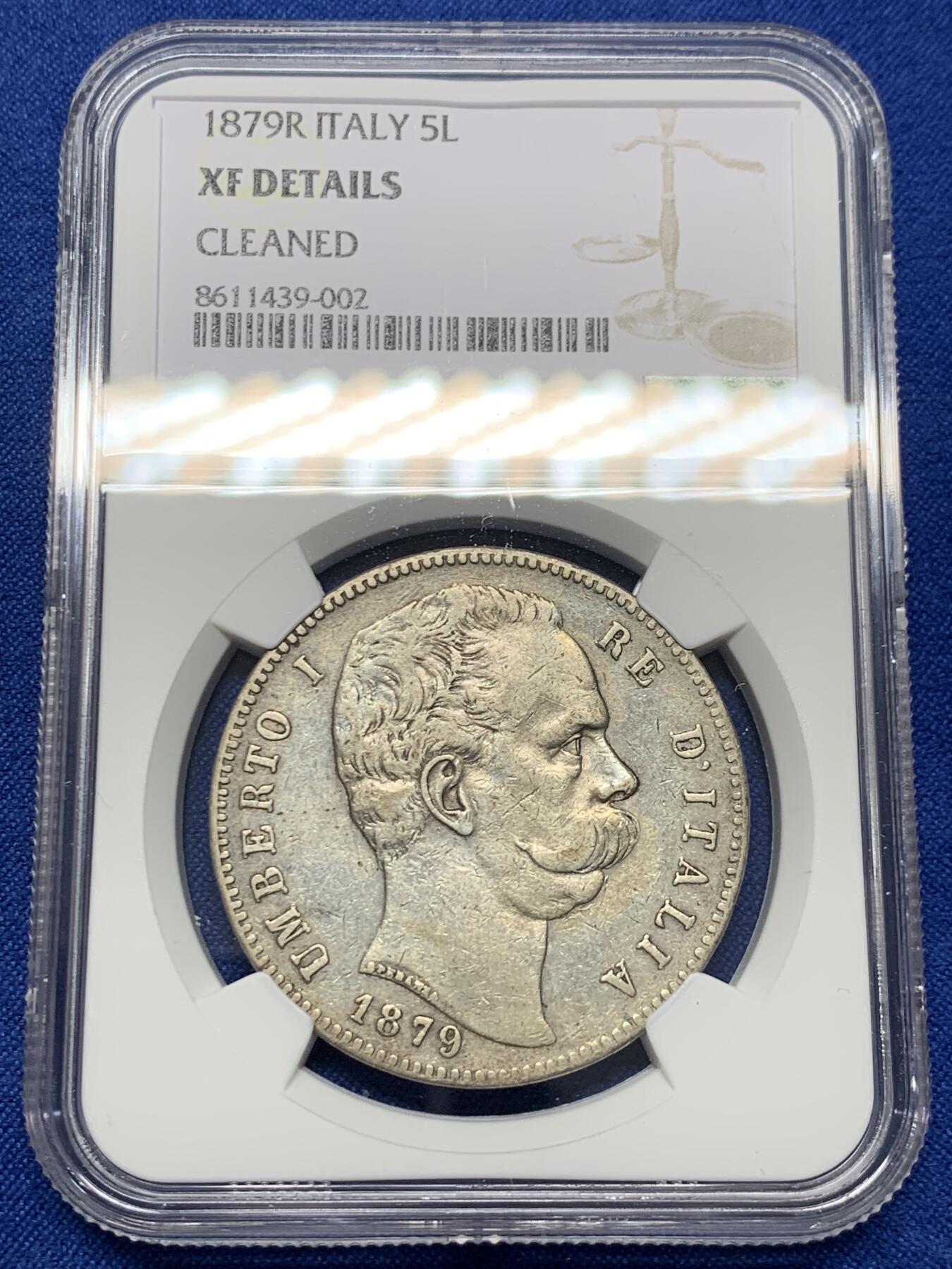 《竞宝斋》第441场 周日，周一，2场连拍 （全场包邮） NGC XFD 意大利1879年翁贝托一世5里拉银币 状态不错细节很好感觉是可以出分的