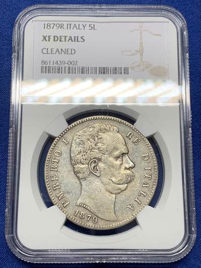 《竞宝斋》第441场 周日，周一，2场连拍 （全场包邮） - NGC XFD 意大利1879年翁贝托一世5里拉银币 状态不错细节很好感觉是可以出分的