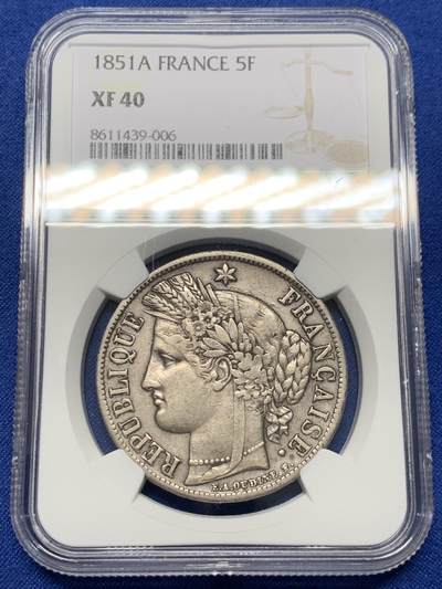 《竞宝斋》第441场 周日，周一，2场连拍 （全场包邮） - NGC XF40 法国1851年A 谷物女神5法郎箴言版大银币 原汁原味热门品种