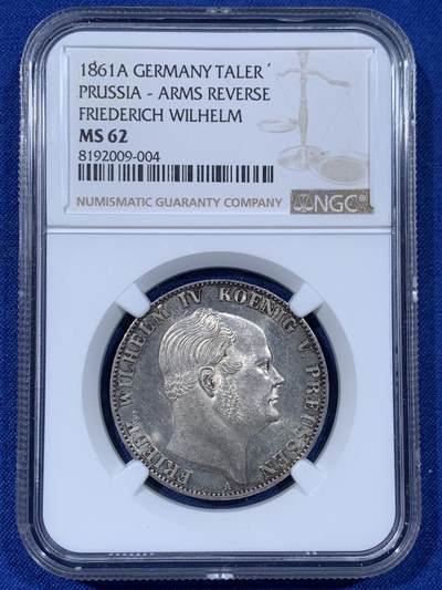 《竞宝斋》第442场 周日，周一，2场连拍 （全场包邮） - NGC MS62 德国1861年普鲁士威廉四世一泰勒，小特年，威廉四世与威廉一世交接年份，远少于同品种其他年份发行量，仅发行10000枚，打制锋利，类镜面效果