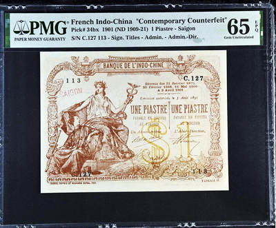 【Blue Auction】世界纸币精拍第754期——18级TOP拍卖/信誉/品质/专业/高效💫 - 【冠军分仅2张】法属印支 1909-21年1皮阿斯特 带中文字 老假 PMG65EPQ 