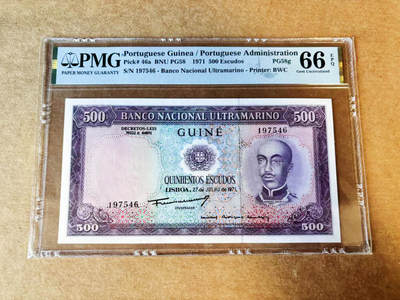 【Blue Auction】世界纸币精拍第755期——18级TOP拍卖/信誉/品质/专业/高效💫 - 【亚军分】葡属几内亚 1971年500埃斯库多 BWC出品雕刻精美 人物为霍里奥·巴雷托 背面经典场景 PMG66EPQ