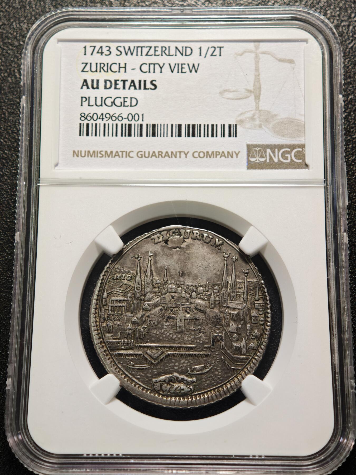【德藏】世界币章拍卖第155期（拍品征集中~欢迎藏友联系） 1743年 瑞士苏黎世城市景观1/2泰勒银币 NGC AU 稀少品种 原味包浆