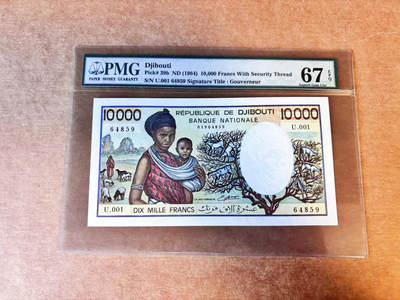 【Blue Auction】世界纸币精拍第756期——18级TOP拍卖/信誉/品质/专业/高效💫 - 吉布提 1984年10000法郎 羊上树 PMG67EPQ 高分老壳