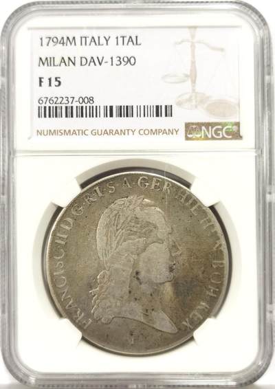 博洋堂世界钱币拍卖第149期（全场包邮） - NGC F15 意大利米兰1794年弗朗茨二世 1泰勒大银币