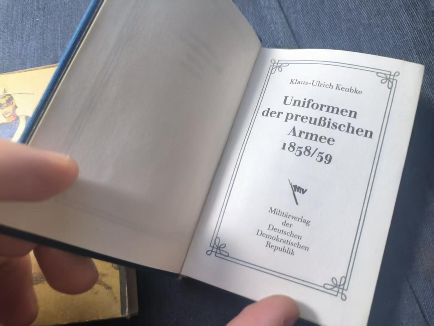 罗岚⭐新藏⭐特惠专拍第一场-分享拍场赚佣 《1858/59年普鲁士军队军服》-精装版 作者克劳斯-乌尔里希·克布克 德意志民主共和国军事出版社出版