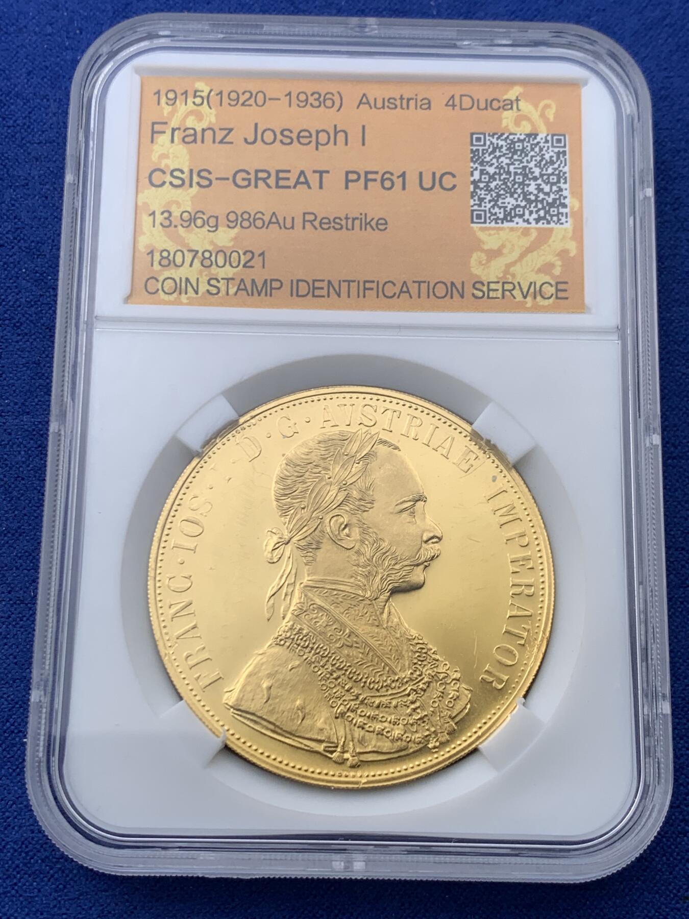 《竞宝斋》第443场 周日，周一，2场连拍 （全场包邮） CSIS-GREAT PF61UC 奥地利1915年弗朗茨一世4杜卡特金币，后铸版，13.96克，986金。