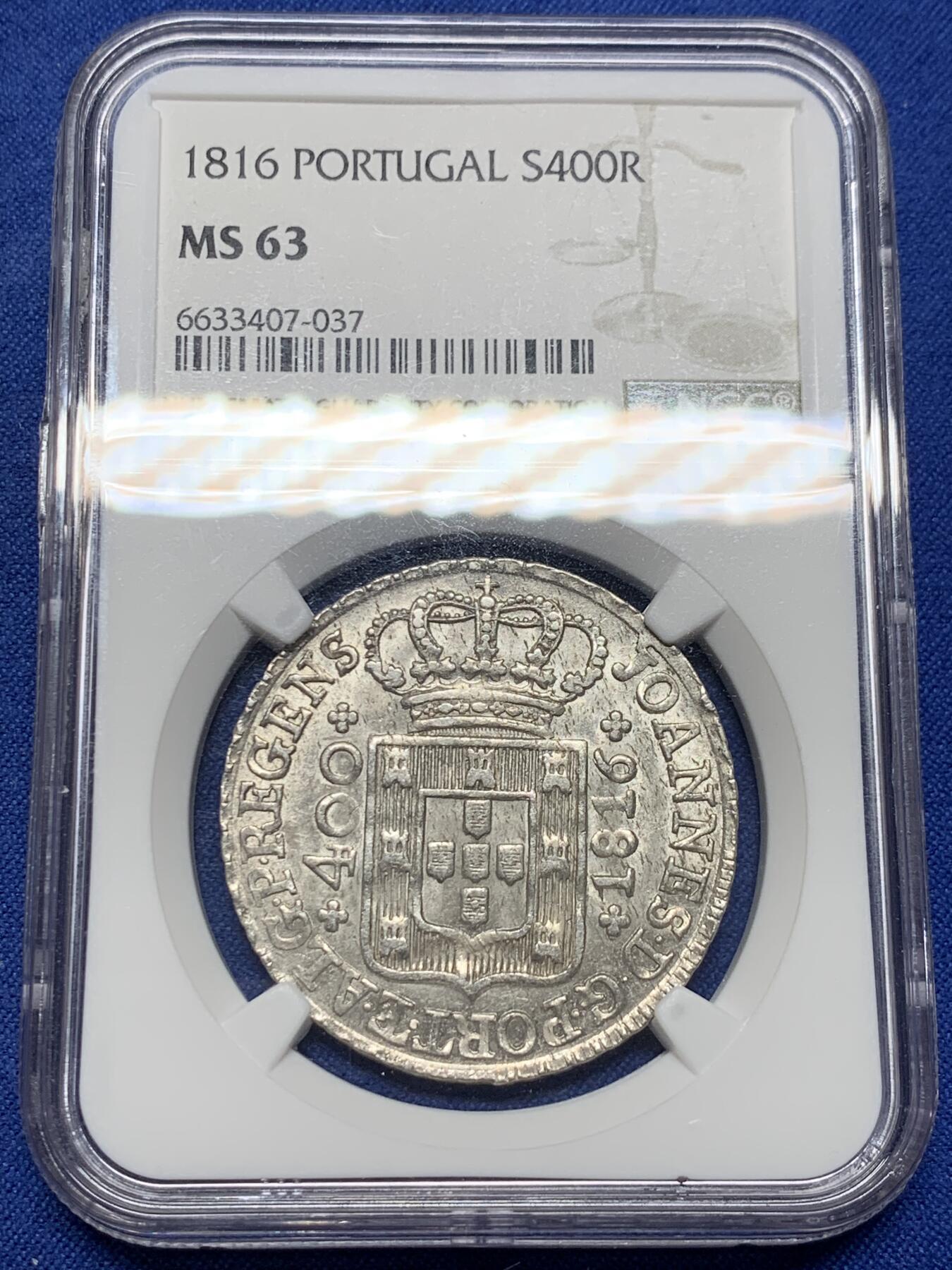 《竞宝斋》第443场 周日，周一，2场连拍 （全场包邮） NGC MS63 葡萄牙1816年若昂六世400R十字银币，本土最大面值，打铸极佳，光度很好的一枚